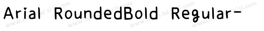 Arial RoundedBold Regular字体转换